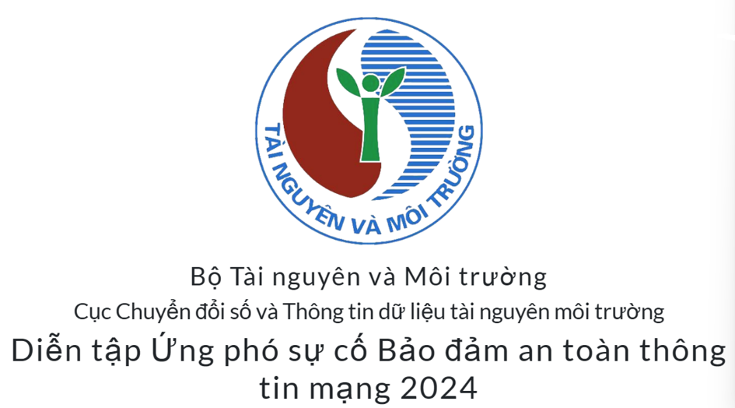 Bộ TN&MT: Diễn tập ứng phó sự cố Bảo đảm an toàn thông tin mạng năm 2024